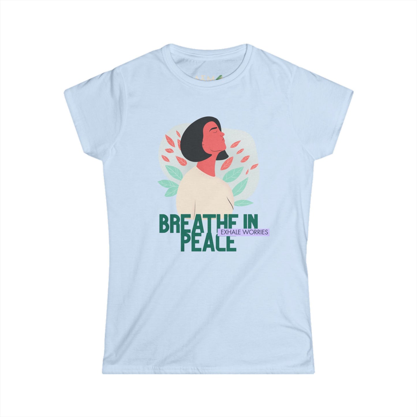 Peaceful Women's Tee - Breathe and Find Inner Peace