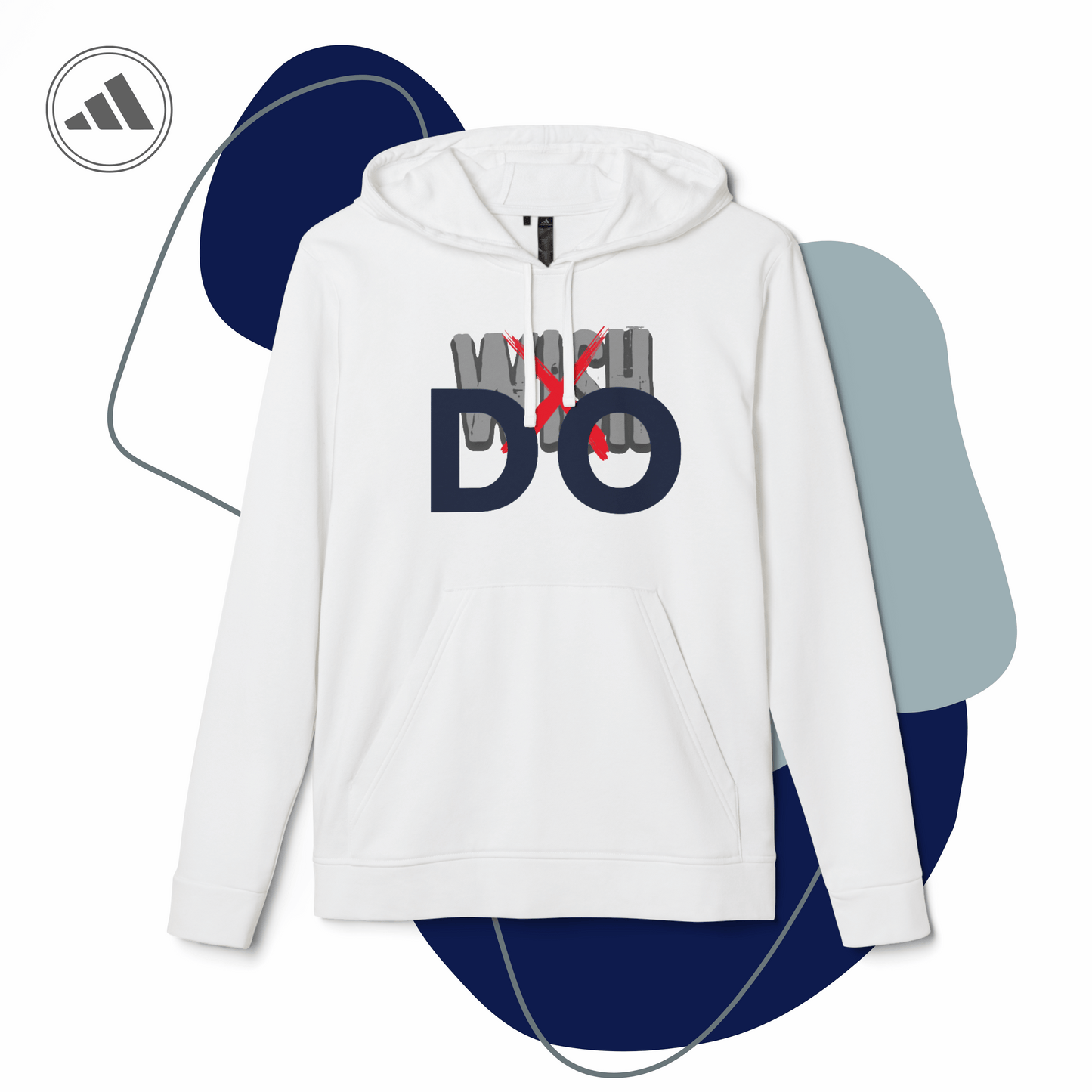 Do, Don’t Wish Hoodie | Bold Adidas Style