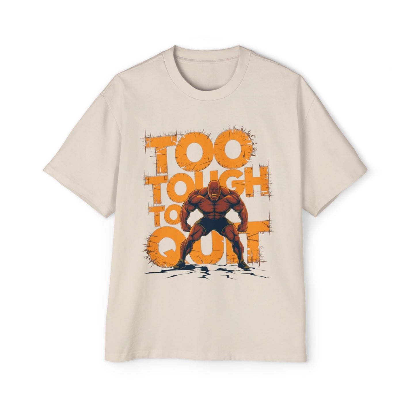 Oversized Tee - Too Tough to Quit Motivational Fitness Shirt