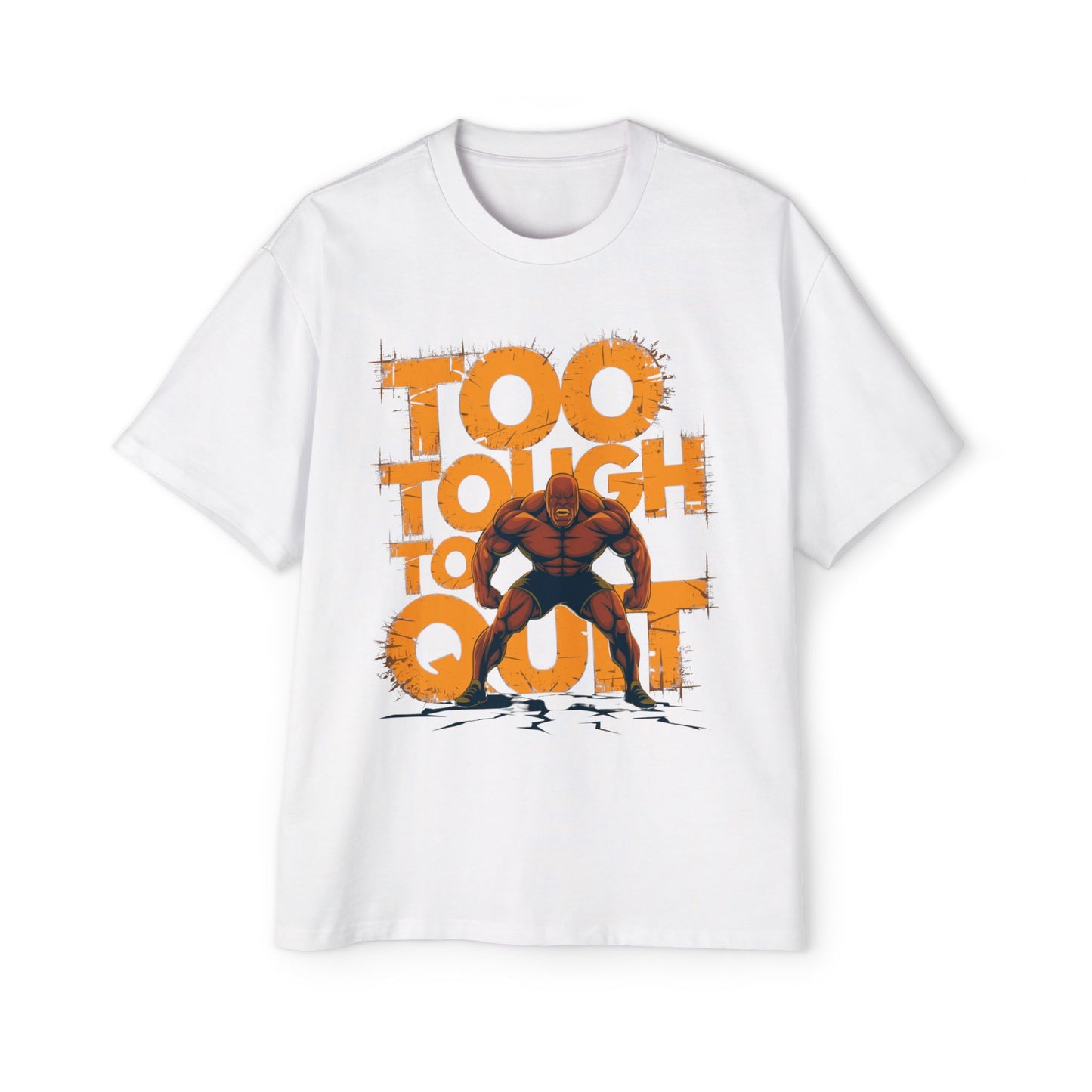 Oversized Tee - Too Tough to Quit Motivational Fitness Shirt